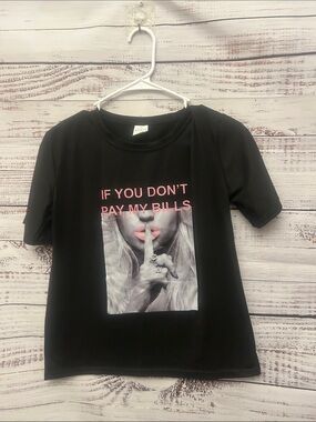 Black Graphic Tee - "If You Don't Pay My Bills" size medium